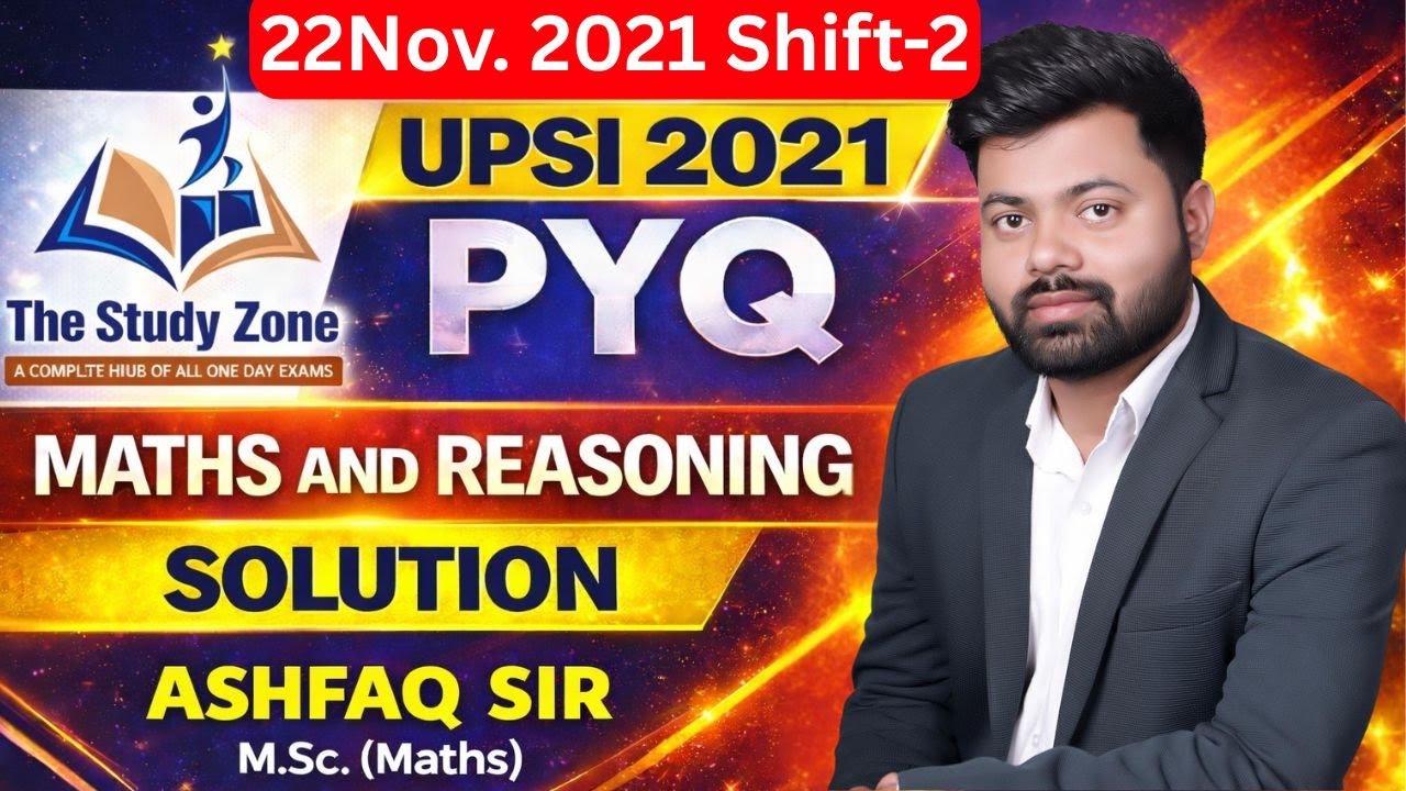 11 UPSI Maths & Reasoning Practice Set | 80 Important Questions by Ashfaq Sir
