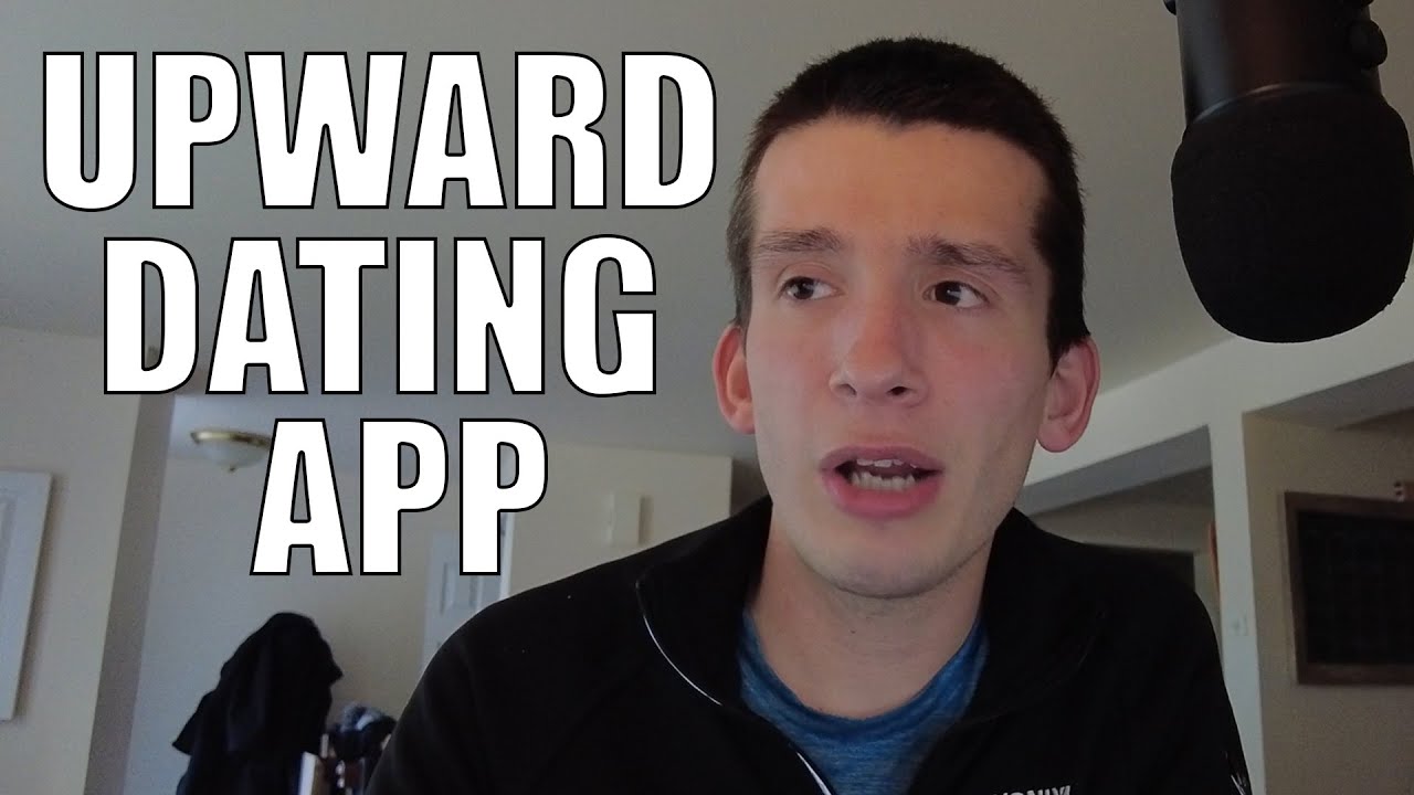 Upward Dating app Review