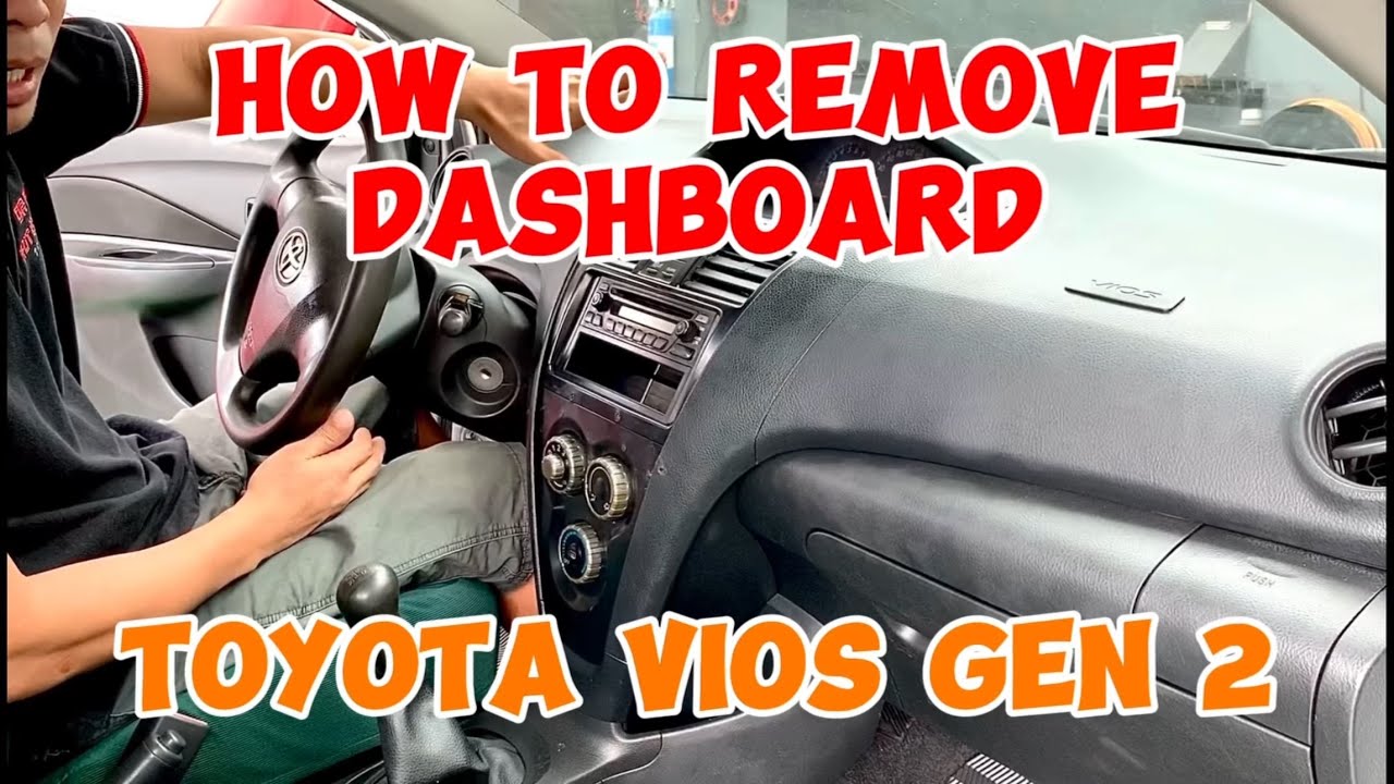 HOW TO REMOVE DASHBOARD / TOYOTA VIOS GEN 2