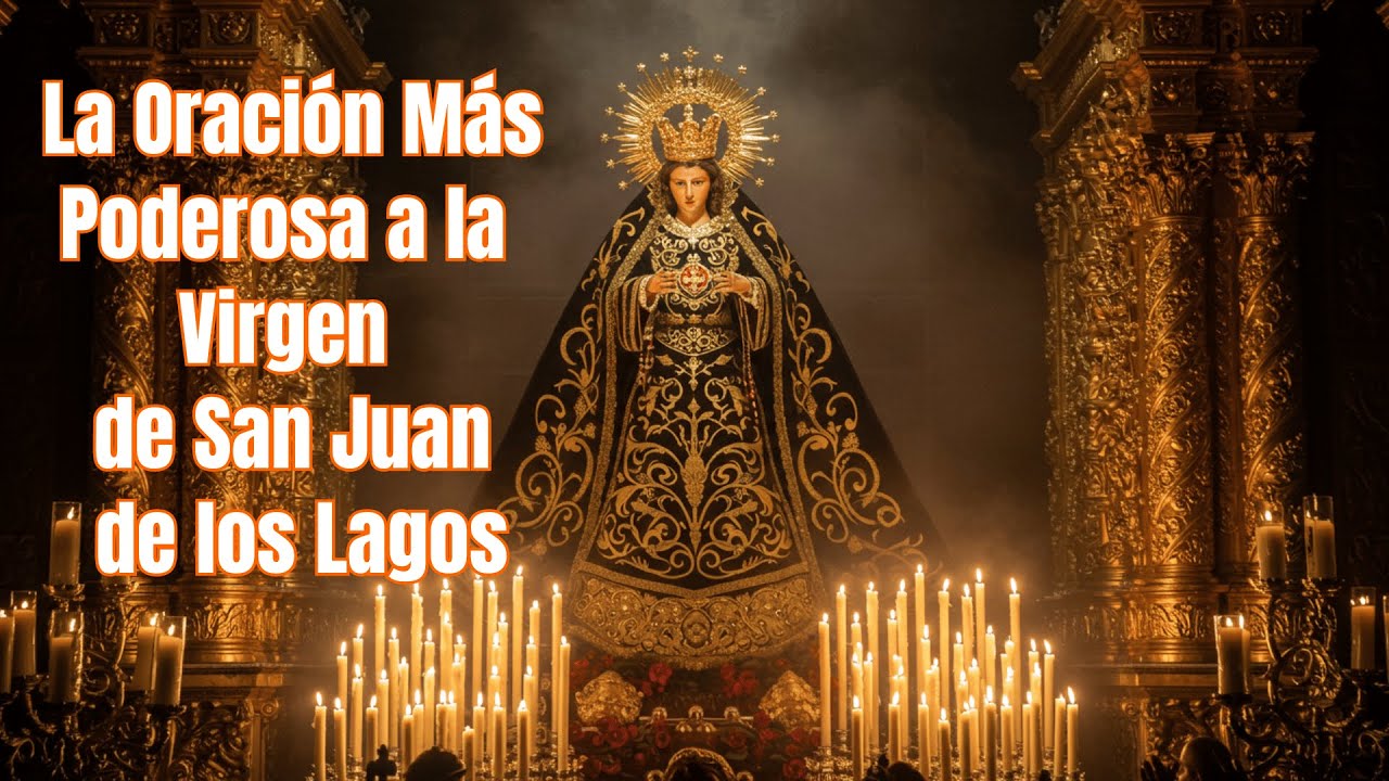 ORACIÓN MILAGROSA a la Virgen de San Juan de los Lagos 🙏 #virgenmilagrosa #oracionespoderosas