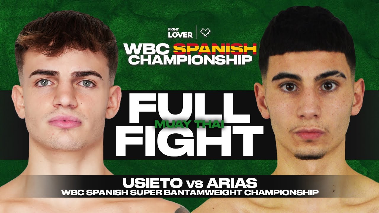 Álex Usieto vs Aymar Arias | Muay Thai Full Fight | WBC Spanish Championship