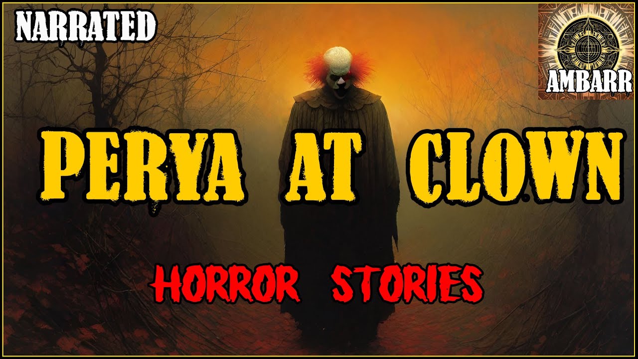 PERYA AT CLOWN HORROR STORIES | Kwentong Horror | True Horror Stories