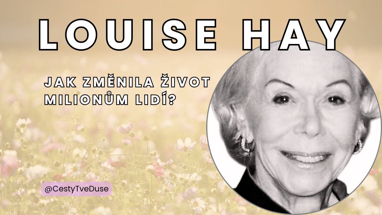 Louise Hay a cesta k uzdravení: příběh, který změnil miliony životů