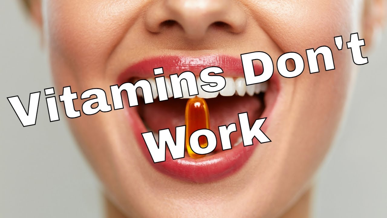 It's Official: Vitamin Supplements Don't Work