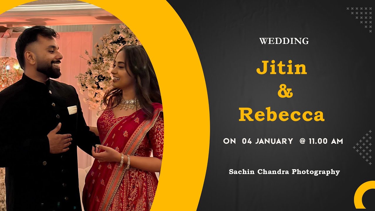 Wedding || Jitin & Rebecca