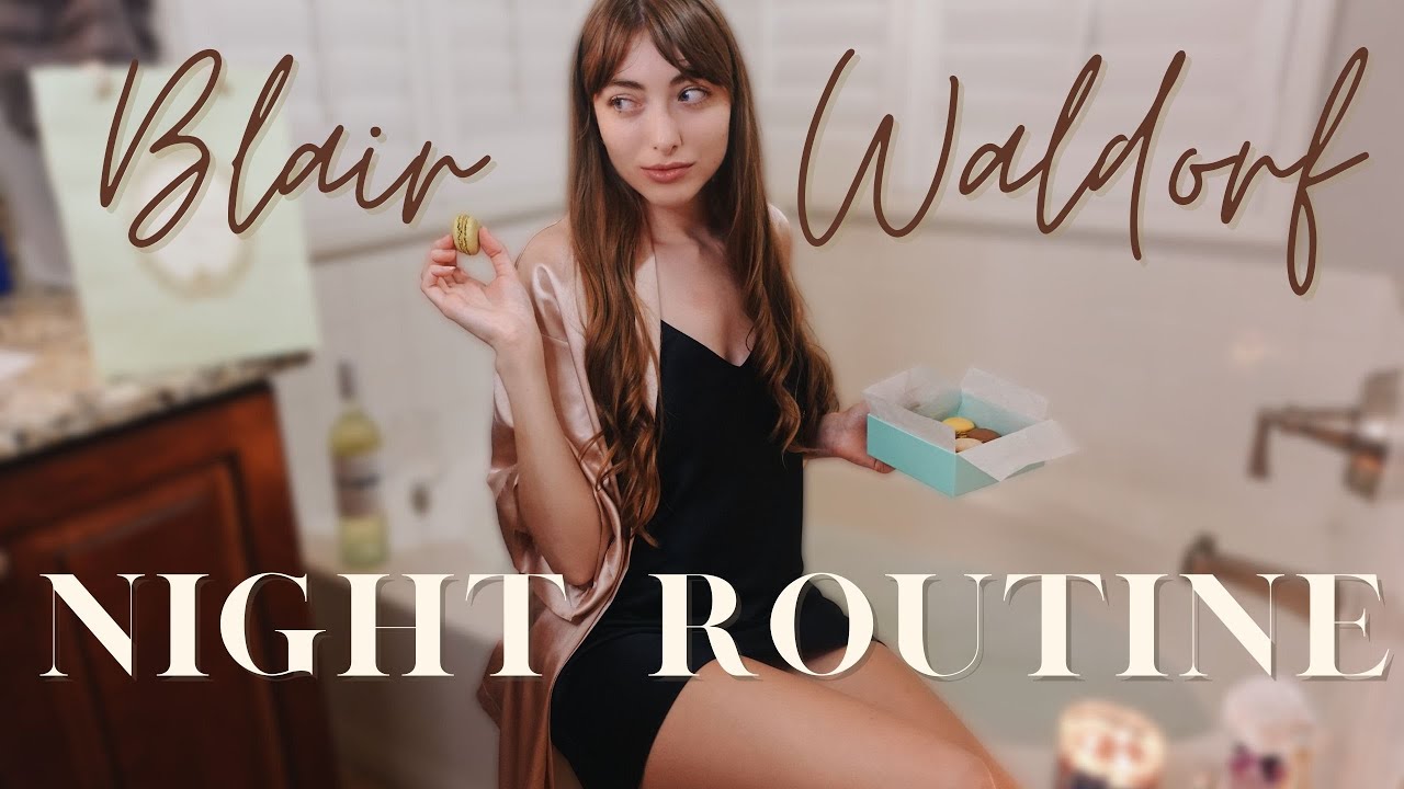 A BLAIR WALDORF Inspired Night Routine | Fall Night Routine 2021