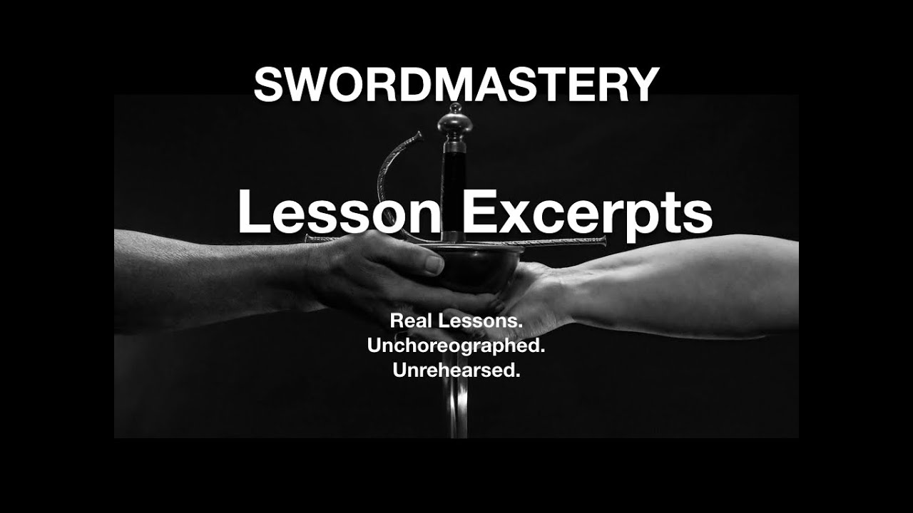 Swordmastery: Lesson Excerpts (#1)