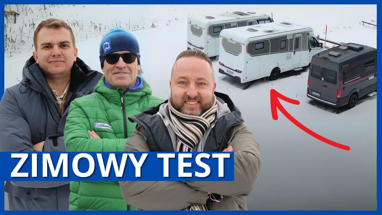 WIELKI TEST KAMPER&Oacute;W DETHLEFFS ZIMĄ