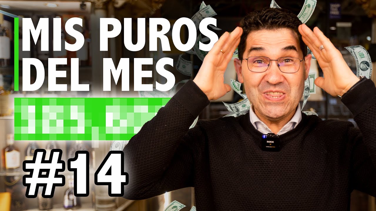 🔥¿Cuánto GASTARÉ este MES en PUROS y HABANOS? | Mi lista de Cigarros #14 | Cigar Specialist