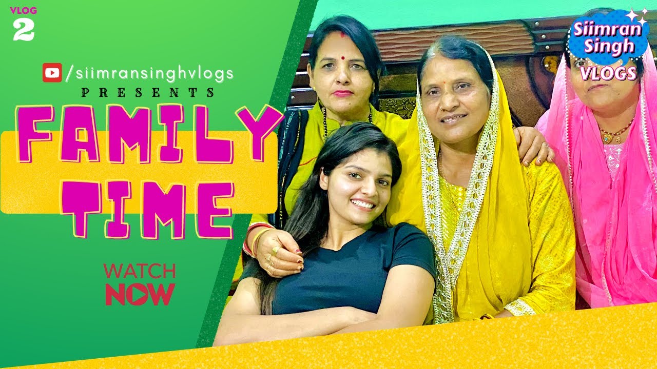 #2- Family Time |Siimran Singh Vlogs | New Vloger