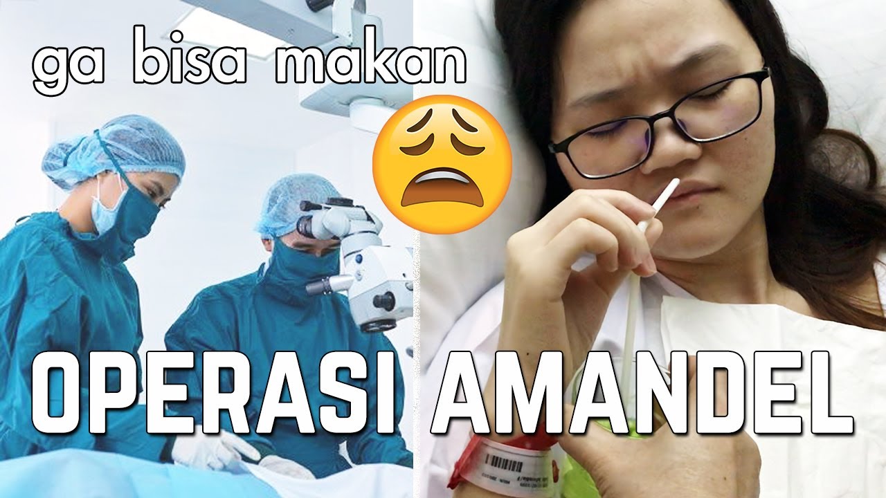 PENGALAMAN OPERASI AMANDEL! Seberapa Sakit? Recommended?
