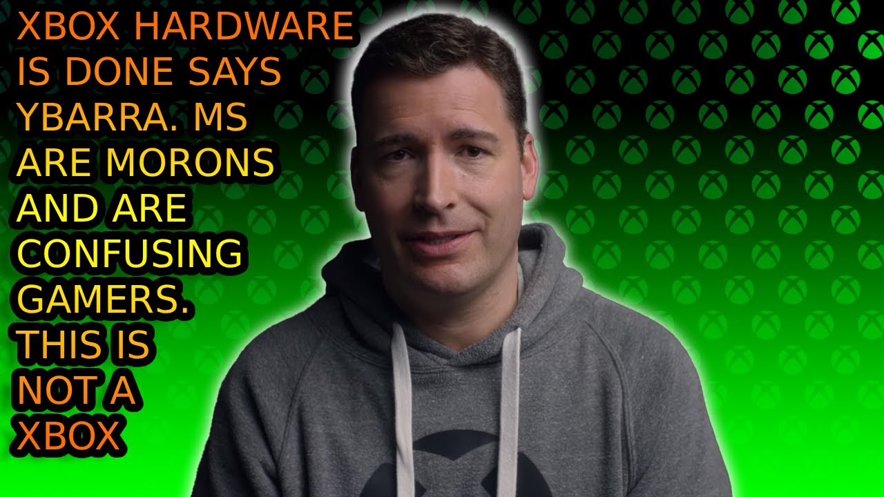 Xbox Former Lead Mike Ybarra Says XBOX Hardware Is DEAD. MS Are Morons THIS IS NOT A XBOX.