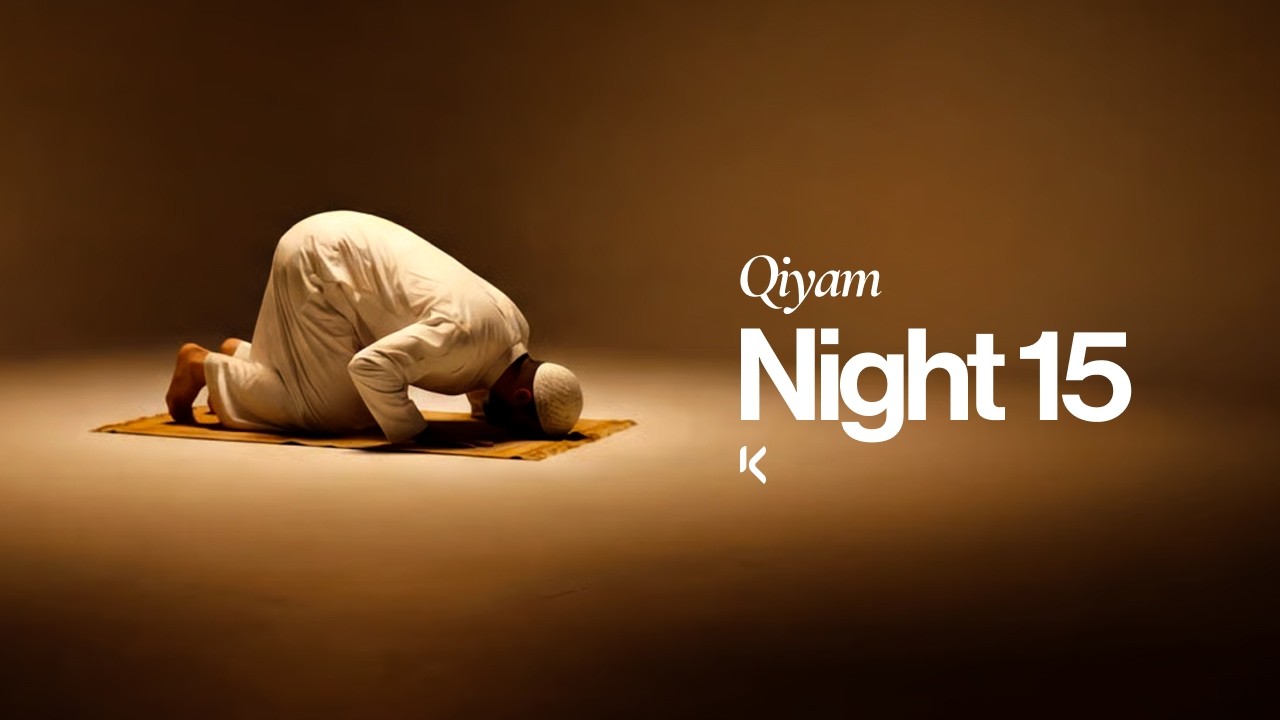 Ramadan at KIC | Qiyam Night 15