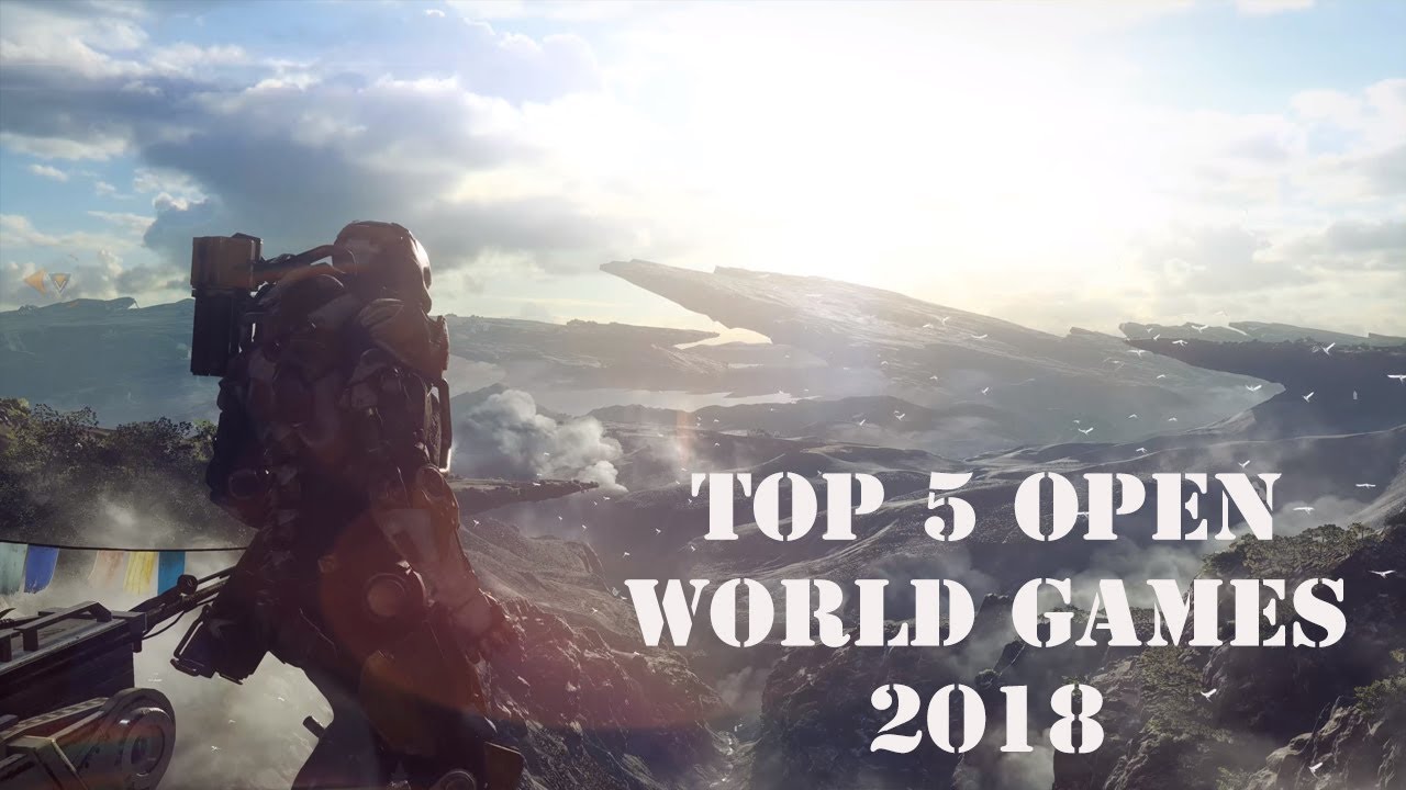 Top 5 NEW OPEN WORLD PC Games  2018