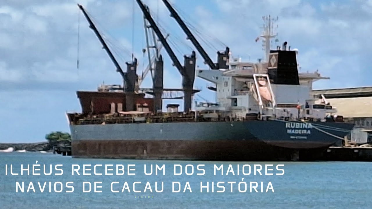 ILH&Eacute;US RECEBE UM DOS MAIORES NAVIOS DE CACAU DA HIST&Oacute;RIA.