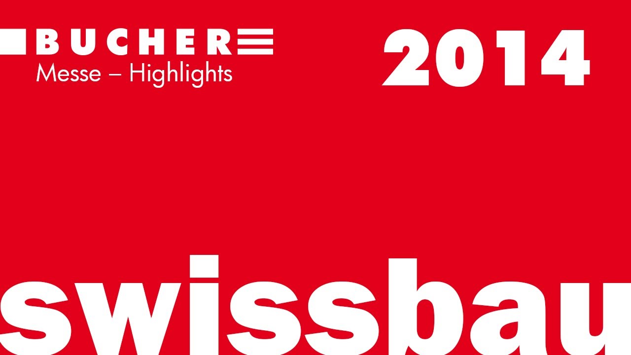 Messe-Highlights von BUCHER an der swissbau 2014 in Basel!
