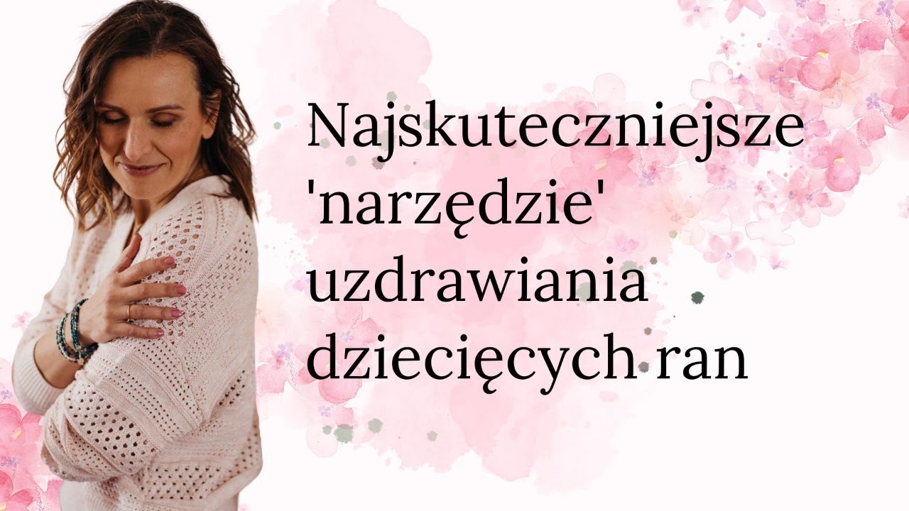To naprawdę uzdrawia dziecięce rany.
