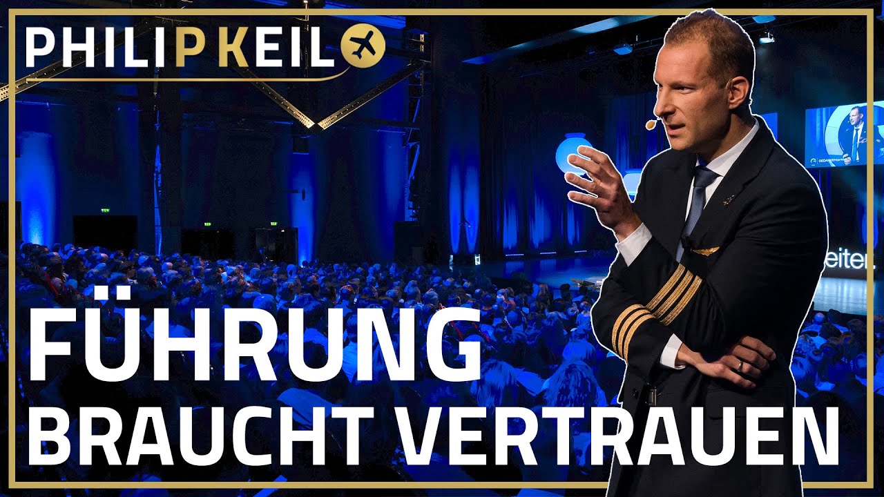 Keynote Speaker Philip Keil | Vortrag Führung & Vertrauen