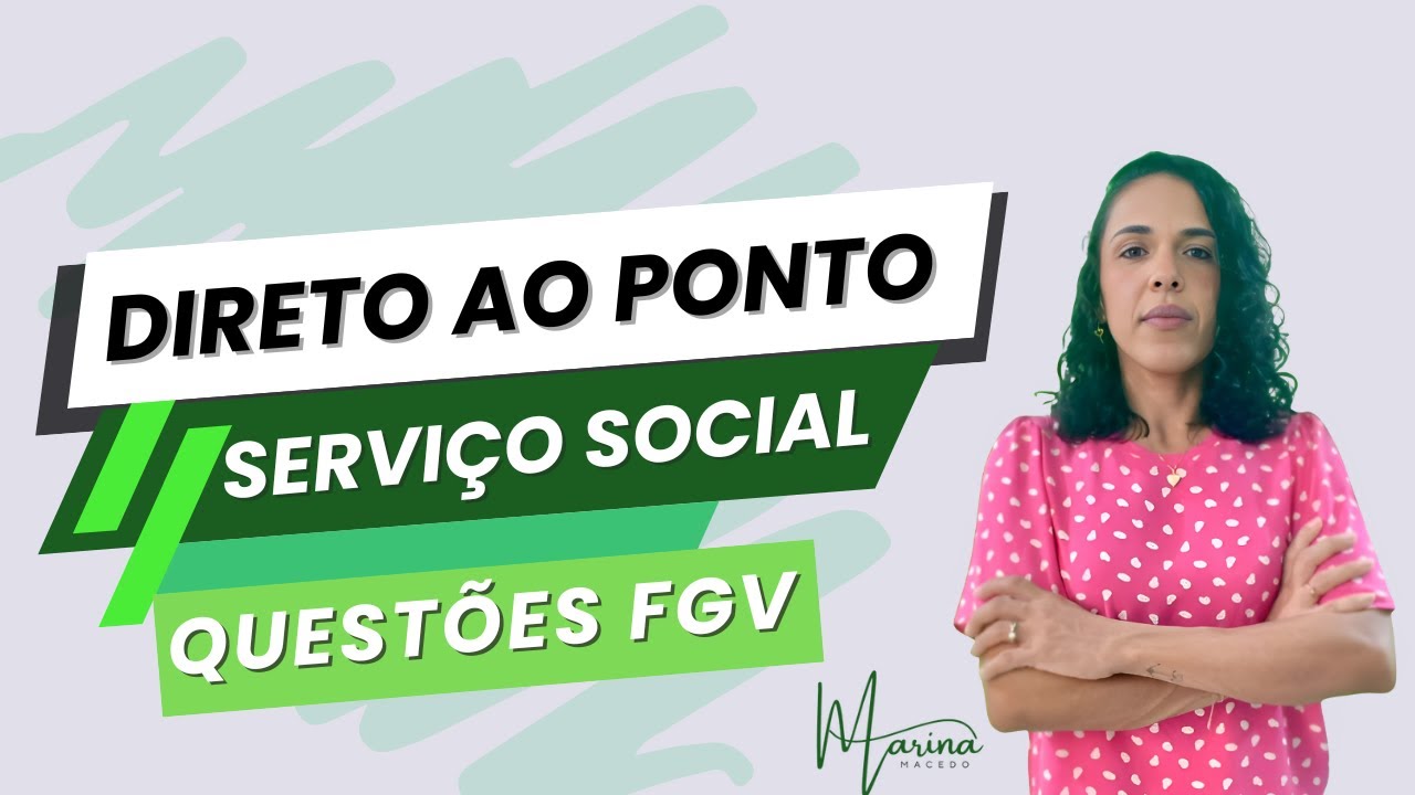 Questões comentadas de Serviço Social - banca FGV