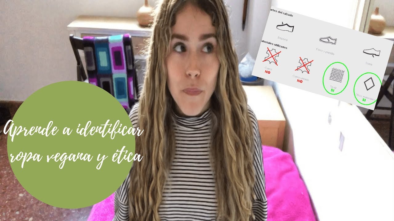 APRENDE A IDENTIFICAR ROPA VEGANA Y ÉTICA | Etiquetas del calzado y ropa| Sagri Dominguez