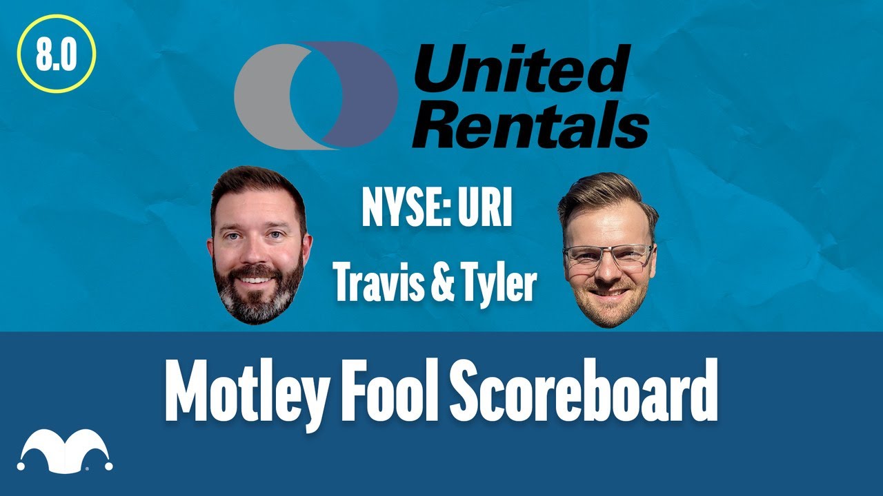 3 Reasons United Rentals Got an 8/10 From Motley Fool