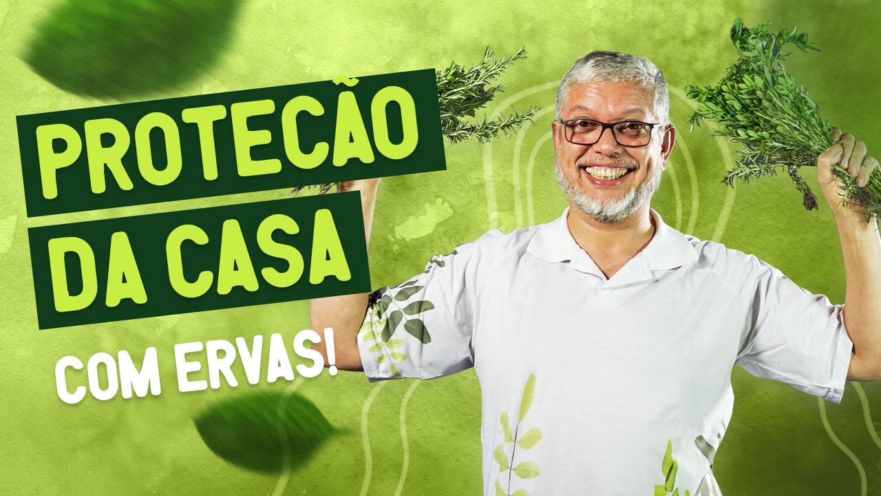 Proteção da Casa com Ervas | Ritualizando com o Erveiro da Jurema
