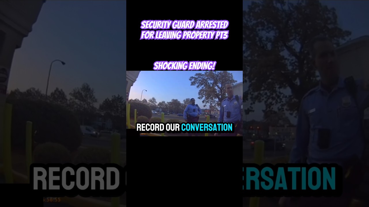 SECURITY GUARD ARRESTED PT3 SHOCKING ENDING! #police #securityguard #viralvideo #omg #bodycam