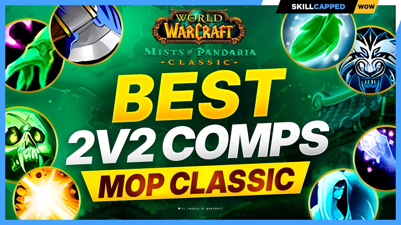 The BEST 2v2 COMPS in MOP CLASSIC! Mists of Pandaria PvP Tier List
