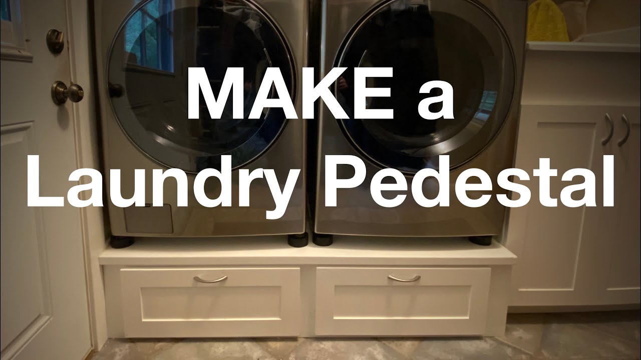 Make a Laundry Washer/Dryer Pedestal