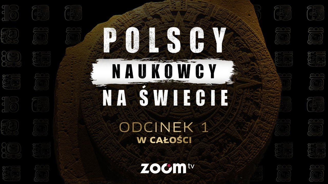 POLSCY NAUKOWCY NA ŚWIECIE I Odcinek 1