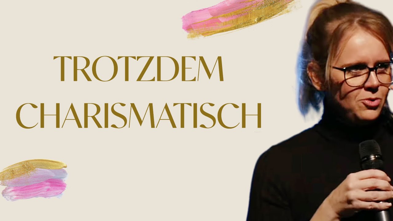 Charismatisch ist vielleicht doch anders | Mia Friesen