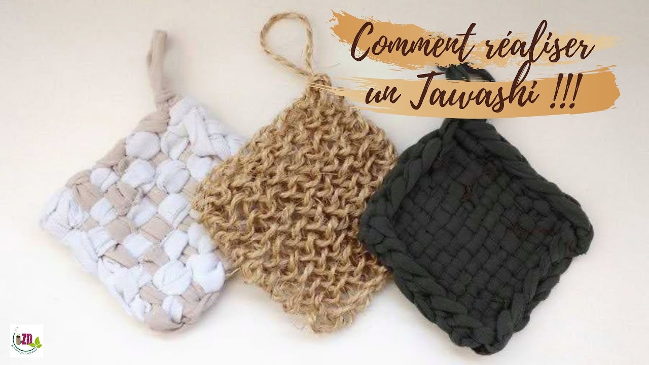 DIY : COMMENT REALISER UN TAWASHI (EPONGE ZERO DECHET) TUTO