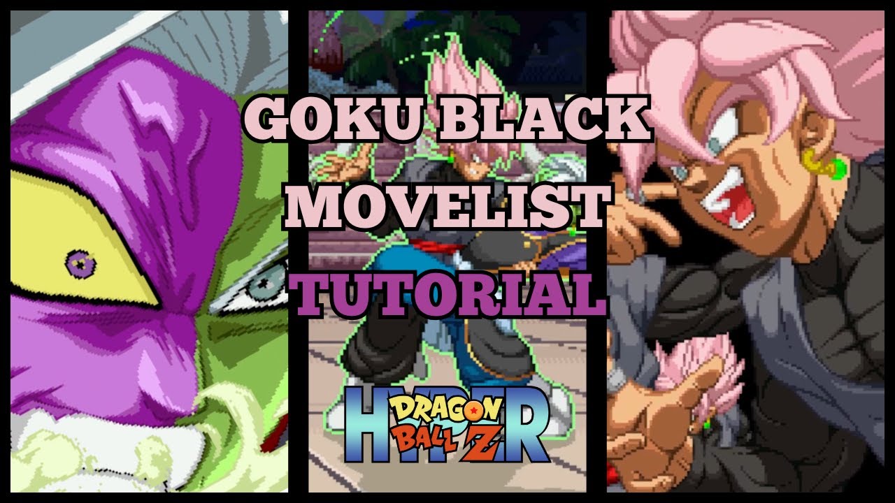 Goku Black Move List in Hyper Dragon Ball Z: Moves, Supers, Ultimates, Finishers and Alt Colours