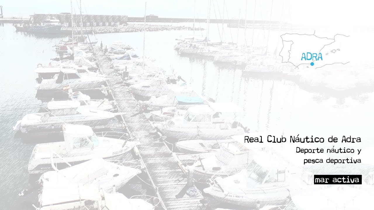 Real Club Náutico de Adra. Deporte náutico y pesca deportiva