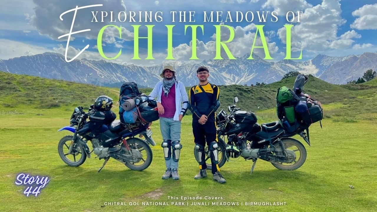 Chitral Gol National Park & Birmoghlasht Fort | Exploring the Meadows of Chitral | Part 4 | Stroy 44