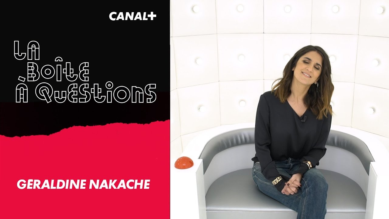 La Bo&icirc;te &agrave; Questions de G&eacute;raldine Nakache &ndash; 12/02/2018