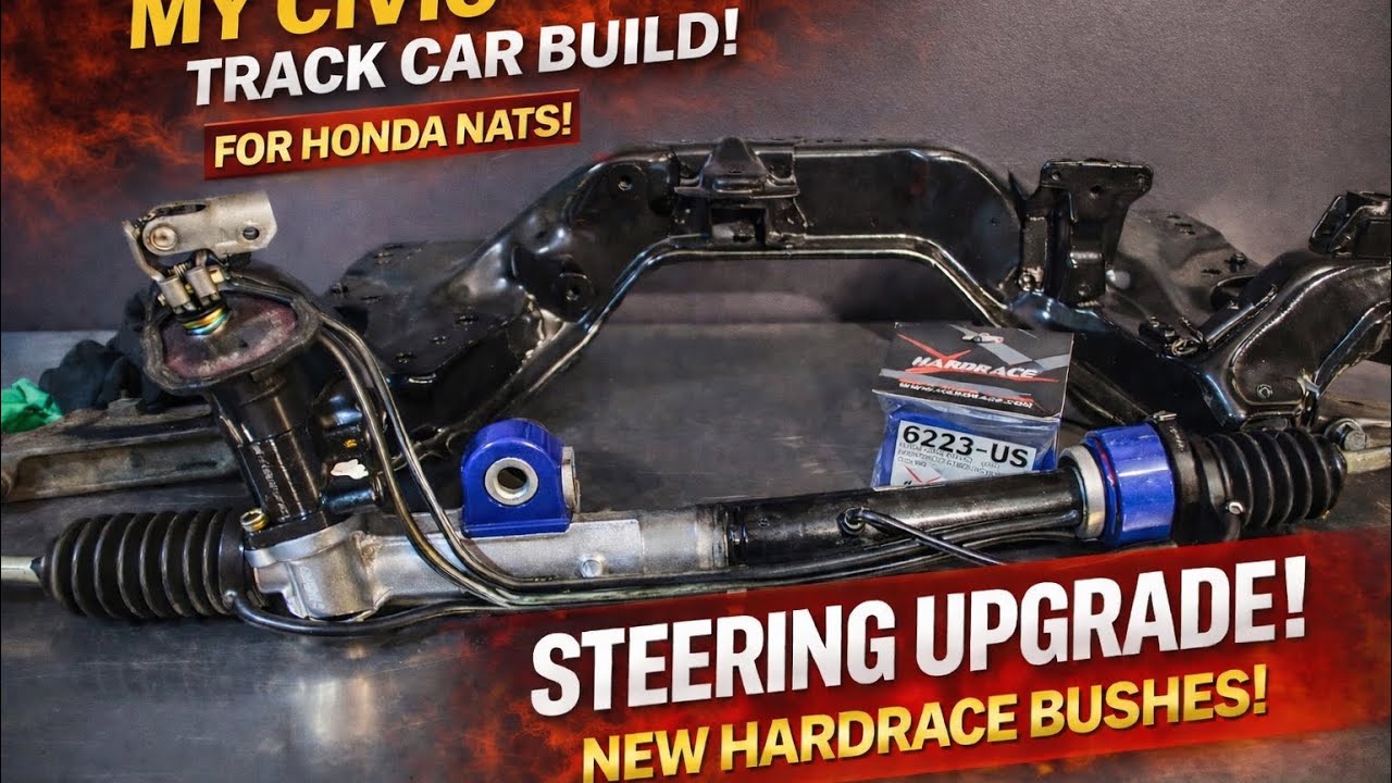 Track civic vlog #11- hardrace steering rack kit how to do it right!