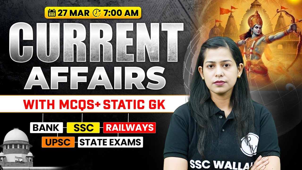 Current Affairs Today | 27 March Current Affairs 2026 | Current Affairs for SSC | By Krati Mam