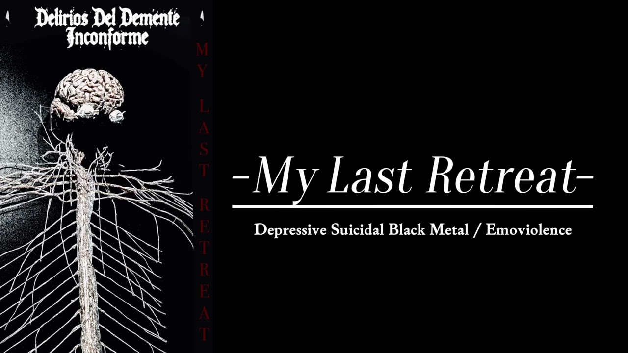 Delirios Del Demente Inconforme - Last Retreat