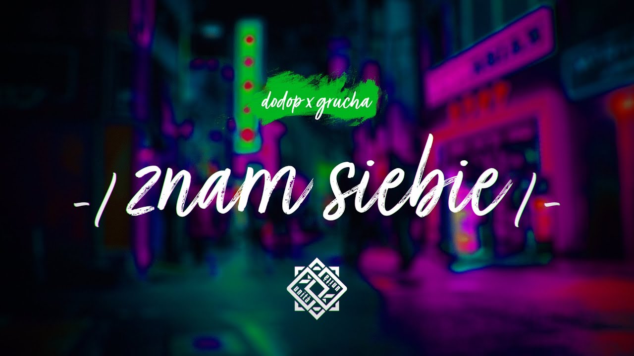 dodop x grucha - znam siebie [video]
