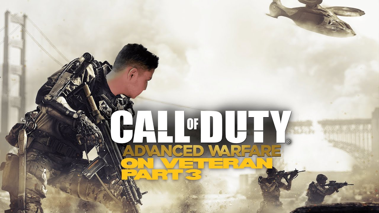 Call of Duty Advanced Warfare on VETERAN Part 3