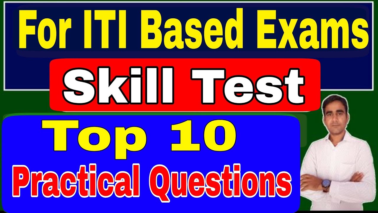 Skill Test for ITI Exams|| top 10 practical questions for ITI Electrician skill test exam