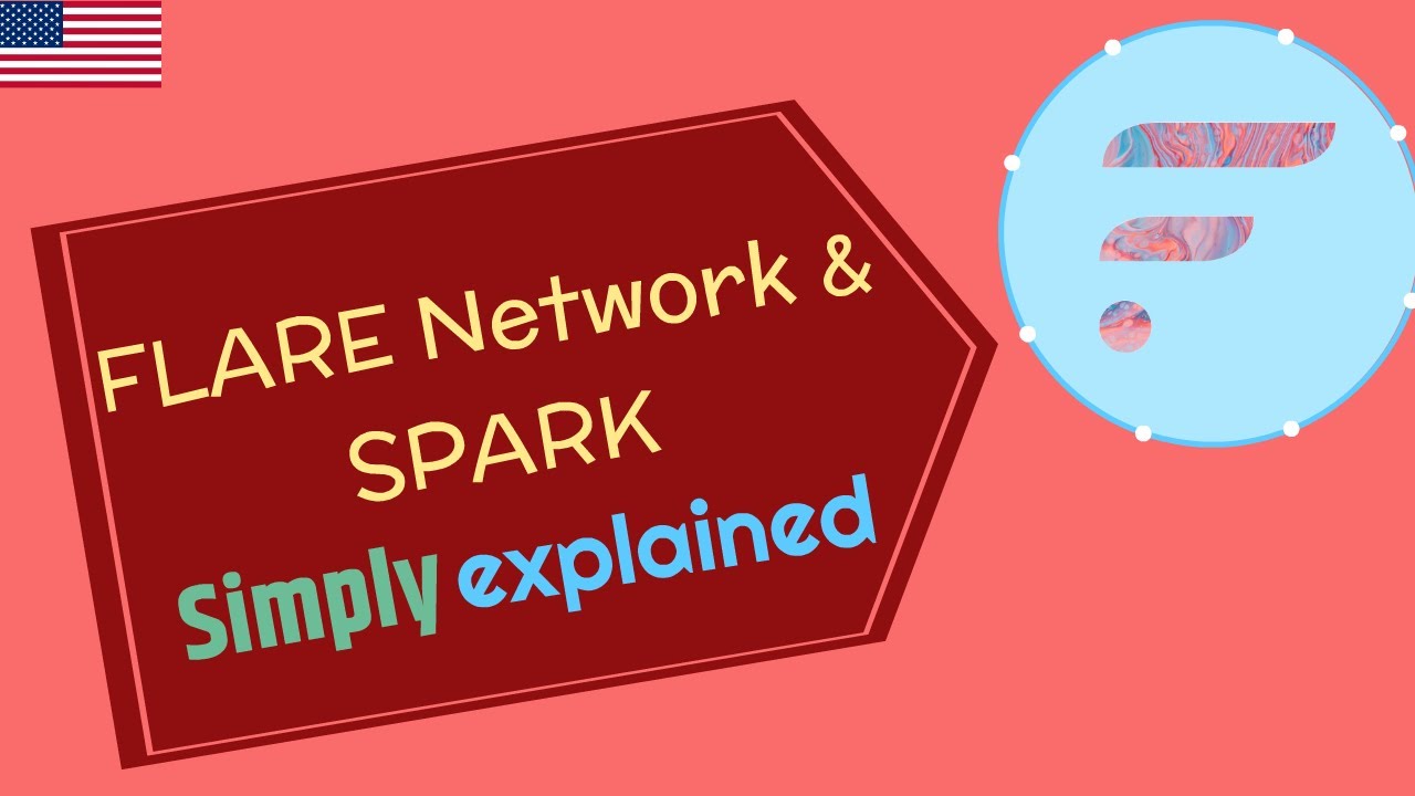 Flare Network & Spark simply explained