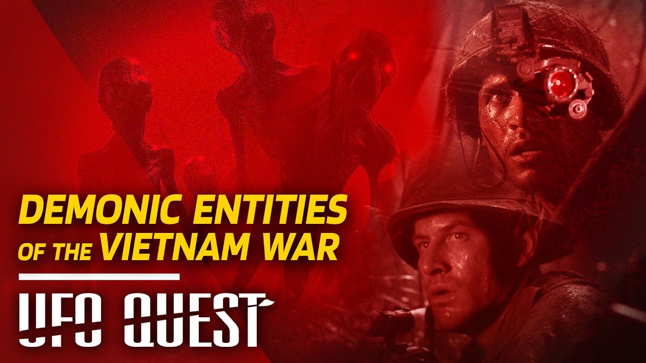 UFO QUEST: RED NIGHT VISION - DEMONIC ENTITIES OF THE VIETNAM WAR 👽 (S1 E11)