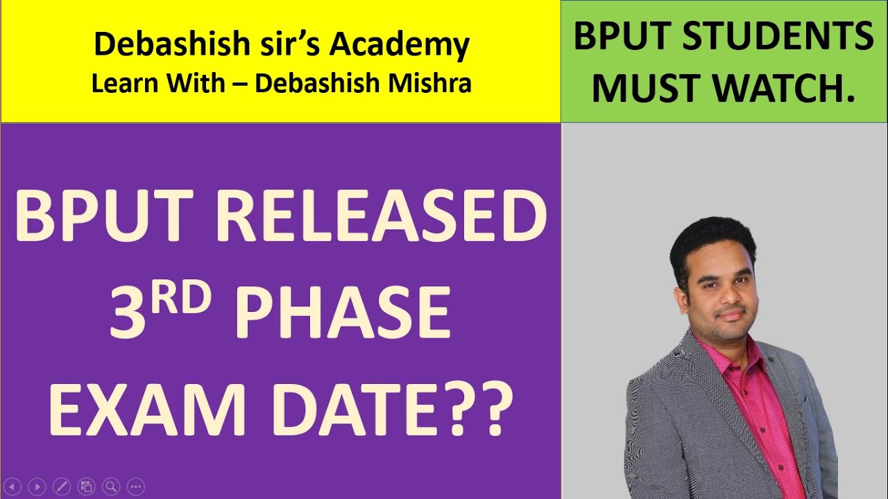 BPUT RELEASED 3RD PHASE EXAM DATE??