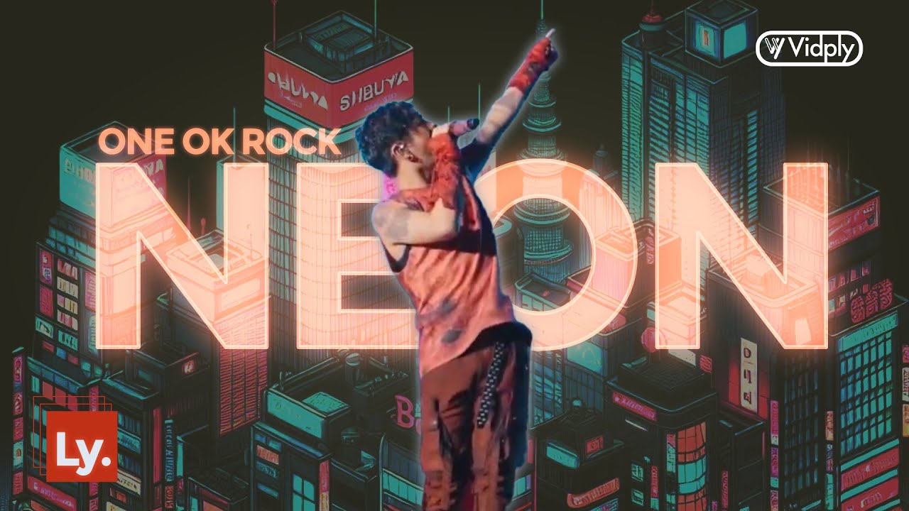 ONE OK ROCK - Neon | Lyrics Video | CC