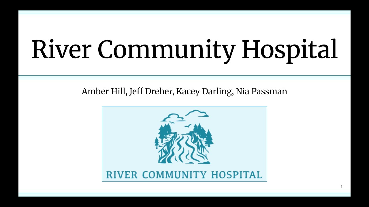 River Community Hospital Case Study
