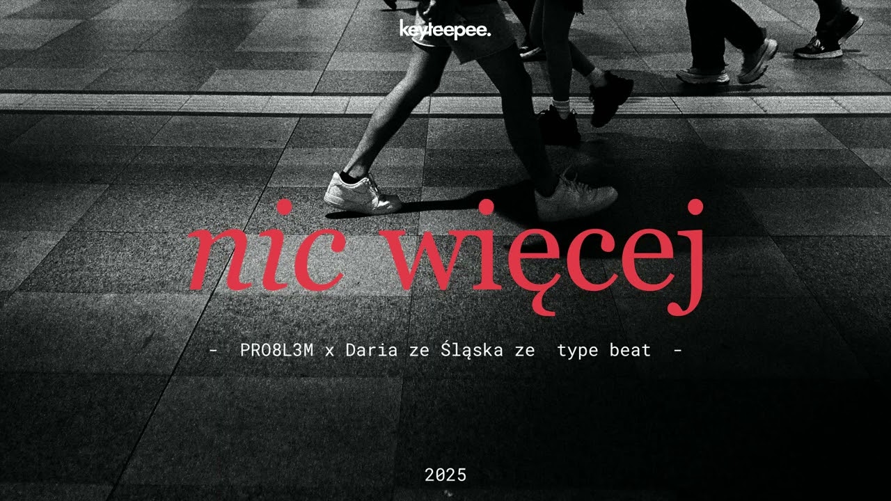 PRO8L3M x Daria ze Śląska Type Beat – Nic więcej | prod. keyteepee