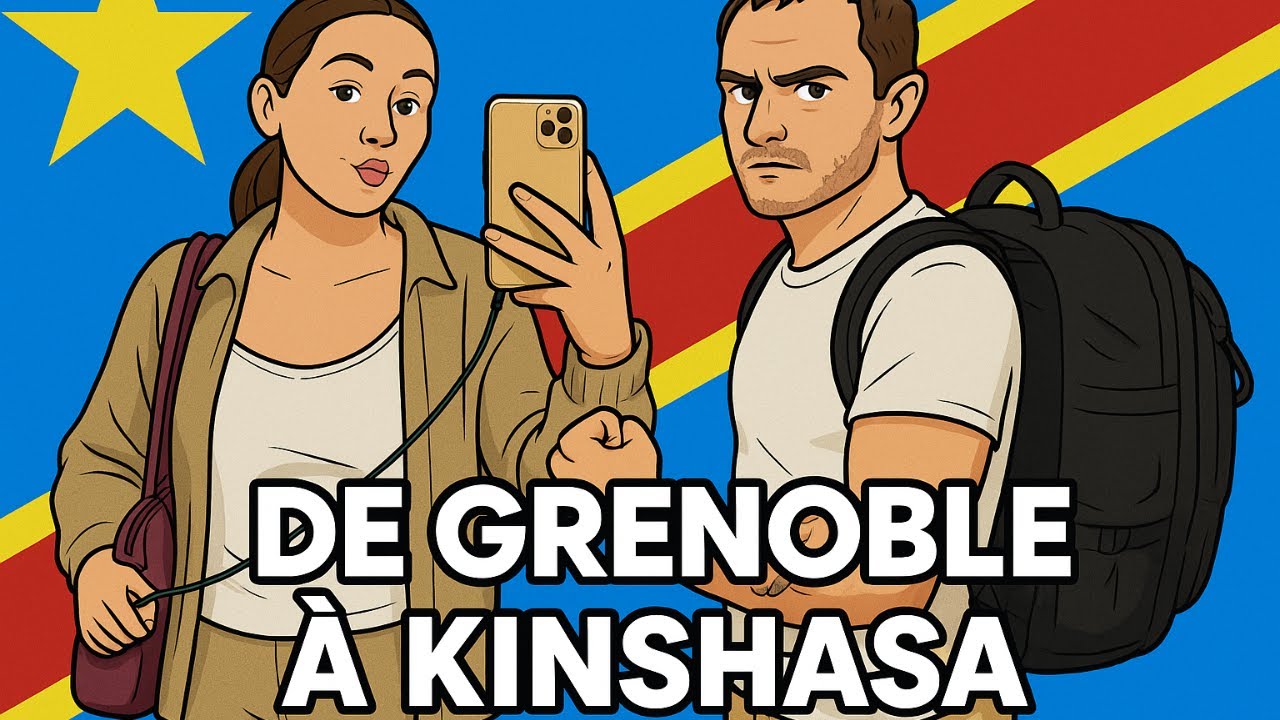 DE GRENOBLE À KINSHASA – NOUVELLE AVENTURE !