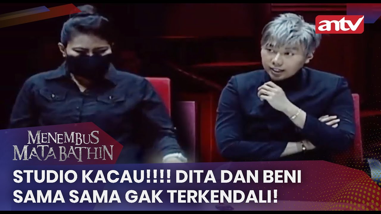 Studio Kacau!!!! Dita Dan Beni Sama Sama Gak Terkendali! | Menembus Mata Batin ANTV Eps 135 [FULL]
